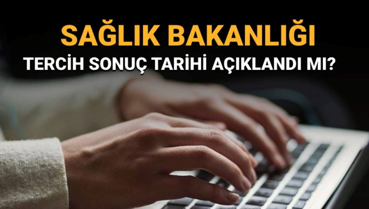 KPSS-2025/4 Sağlık Bakanlığı tercih sonuçları ne zaman, hangi tarihte açıklanacak?