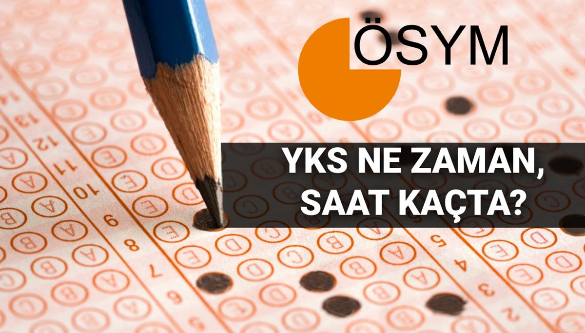 YKS ne zaman, saat kaçta? TYT-AYT sınavı kaç dakika, kaç soru? (2025 ÖSYM YKS sınav tarihi)