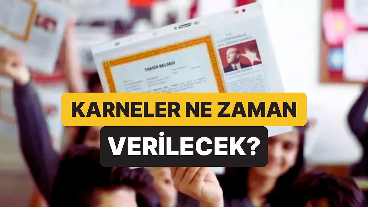 Karneler Ne Zaman Basılacak? Karneler Ne Zaman, Saat Kaçta Dağıtılır?