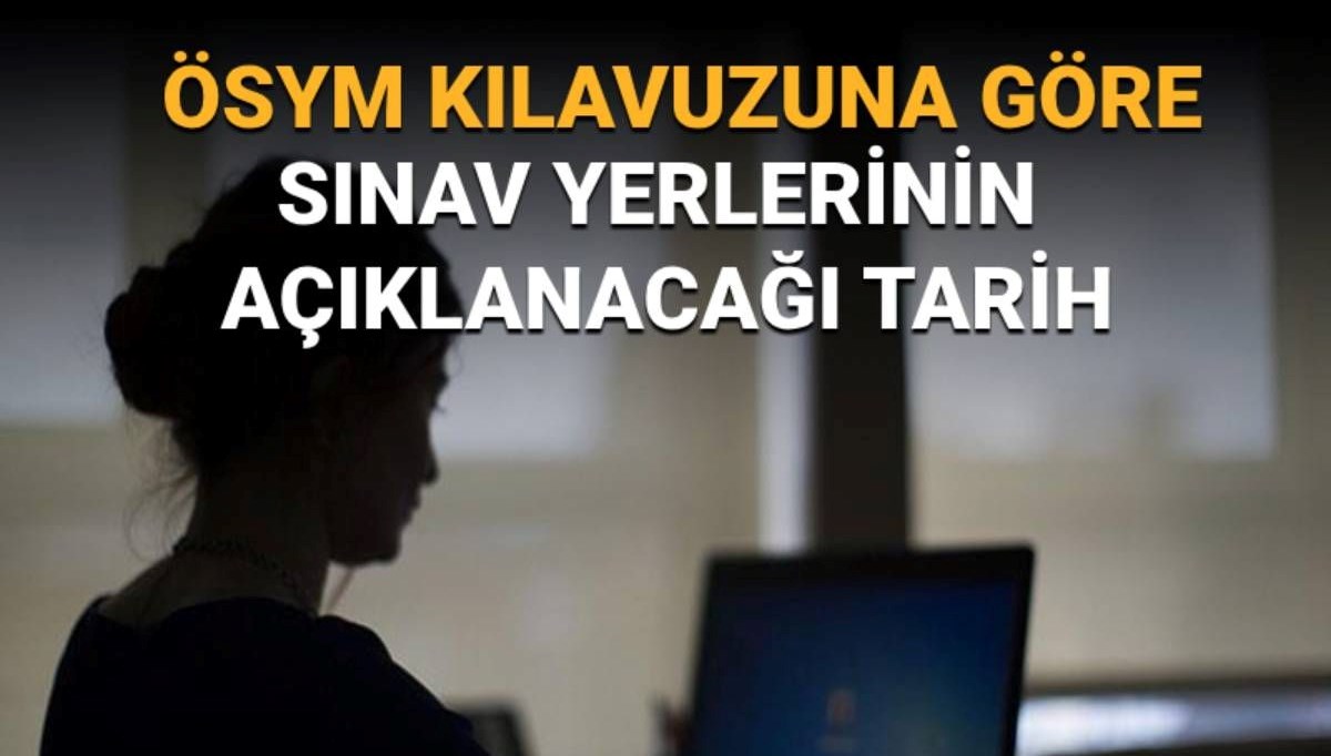 YKS sınav yerleri (sınav giriş belgesi) açıklandı mı? ÖSYM kılavuzuna göre YKS 2025 sınav giriş belgelerinin yayımlanacağı tarih