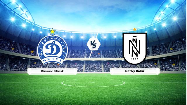 CANLI | Dinamo Minsk – Neftçi Bakü maç anlatımı! Maç ne zaman? Saat kaçta ve hangi kanalda? – 30 Temmuz 2026