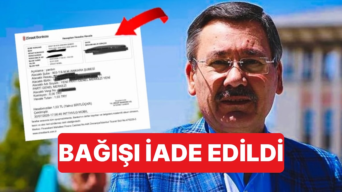 Ankara'nın Eski Büyükşehir Belediye Başkanı Melih Gökçek'in Yeni Parti'ye Yaptığı Bağış İade Edildi
