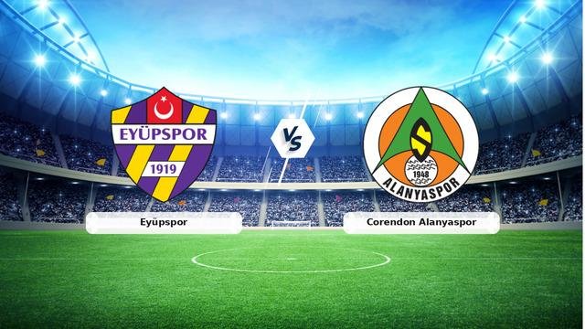 CANLI | Eyüpspor – Corendon Alanyaspor maç anlatımı! Maç ne zaman? Saat kaçta ve hangi kanalda? – 30 Ağustos 2026