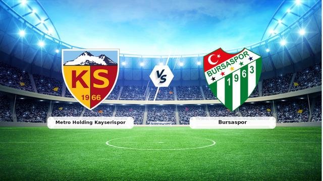 CANLI | Metro Holding Kayserispor – Bursaspor maç anlatımı! Maç ne zaman? Saat kaçta ve hangi kanalda? – 29 Ağustos 2026