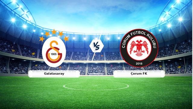 CANLI | Galatasaray – Çorum FK maç anlatımı! Maç ne zaman? Saat kaçta ve hangi kanalda? – 14 Ağustos 2026