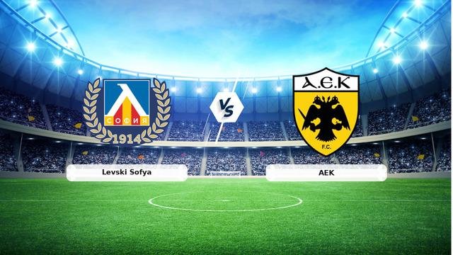 CANLI | Levski Sofya – AEK maç anlatımı! Maç ne zaman? Saat kaçta ve hangi kanalda? – 18 Ağustos 2026