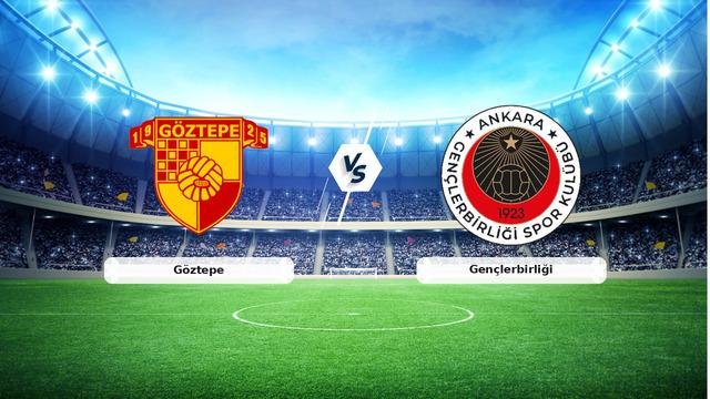 CANLI | Göztepe – Gençlerbirliği maç anlatımı! Maç ne zaman? Saat kaçta ve hangi kanalda? – 23 Ağustos 2026