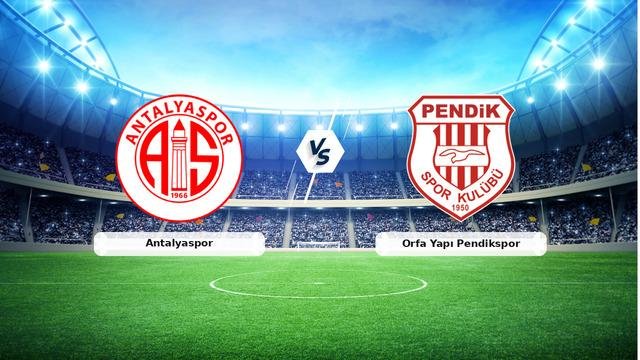 CANLI | Antalyaspor – Orfa Yapı Pendikspor maç anlatımı! Maç ne zaman? Saat kaçta ve hangi kanalda? – 22 Ağustos 2026