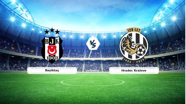 CANLI | Beşiktaş – Hradec Kralove maç anlatımı! Maç ne zaman? Saat kaçta ve hangi kanalda? – 13 Ağustos 2026