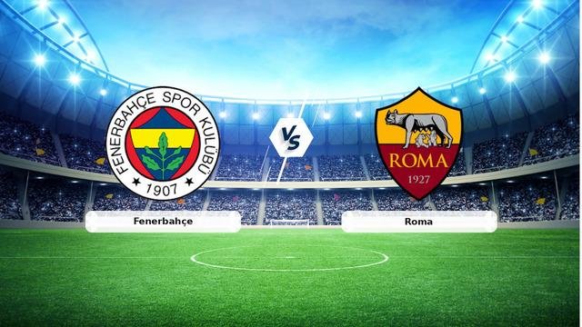 CANLI | Fenerbahçe – Roma Canlı Maç Anlatımı