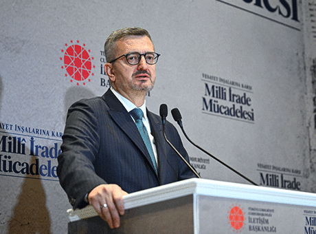 İletişim Başkanı Duran: Türkiye darbelere ve darbecilere, millî iradenin vesayet altına alınmasına asla izin vermeyecektir