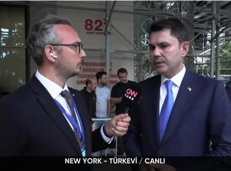 New York’ta CNN Türk’e konuşan Bakan Kurum: BM’de tüm dünyayla eylem planımızı paylaştık