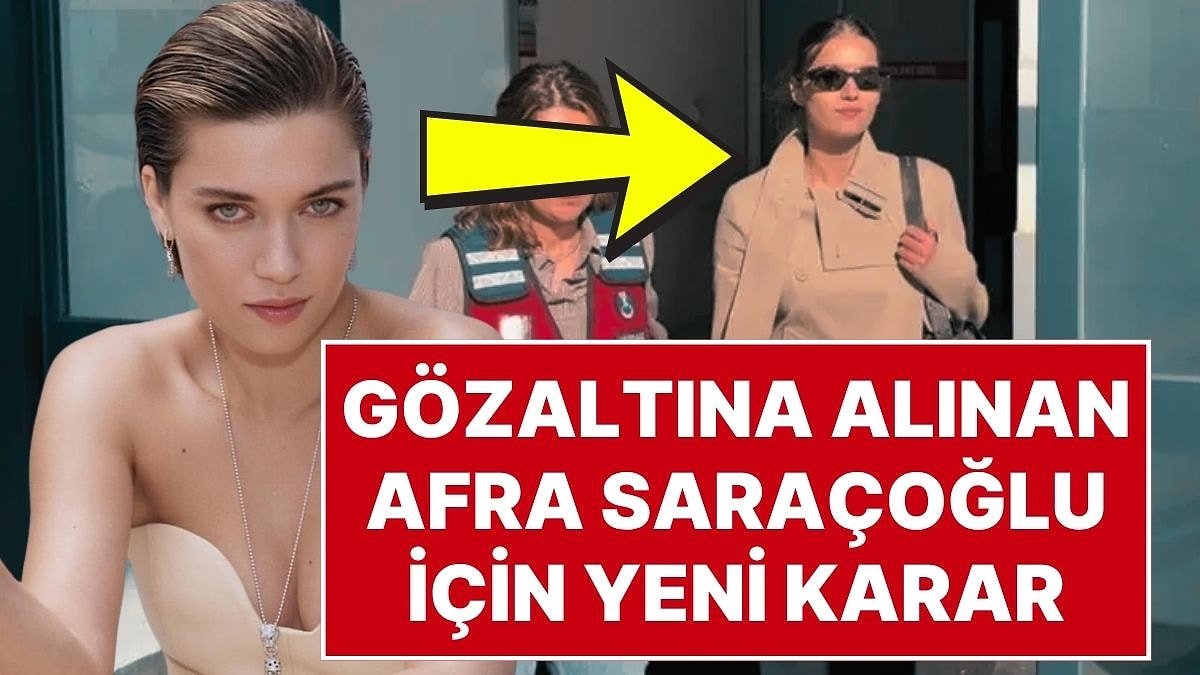 Fransa Dönüşü Havalimanında Gözaltına Alınan Afra Saraçoğlu Hakkında Karar
