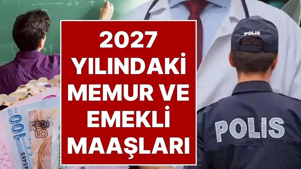 Memur ve Emeklinin Zam Hesabı Değişti: Doktor 182 Bin, Polis 99 Bin TL… Meslek Meslek Yeni Maaş Tablosu