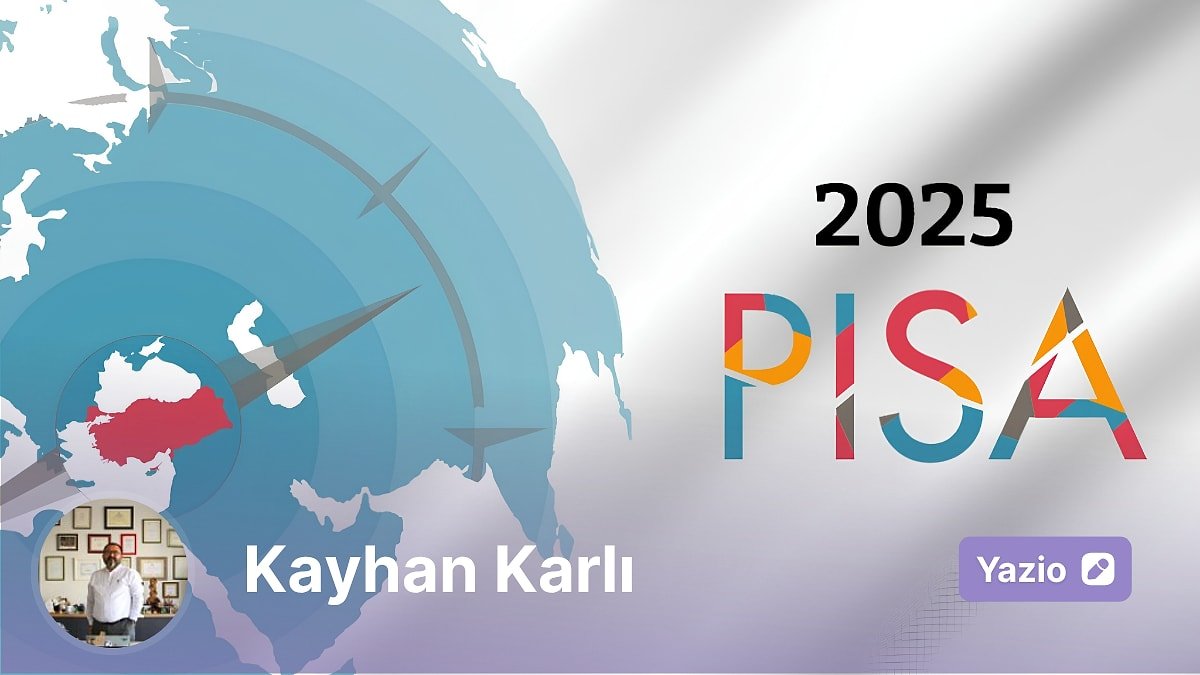 PISA 2025: Türkiye Yükseliyor, Ama Her Çocuk Aynı Hızla mı Yükseliyor?
