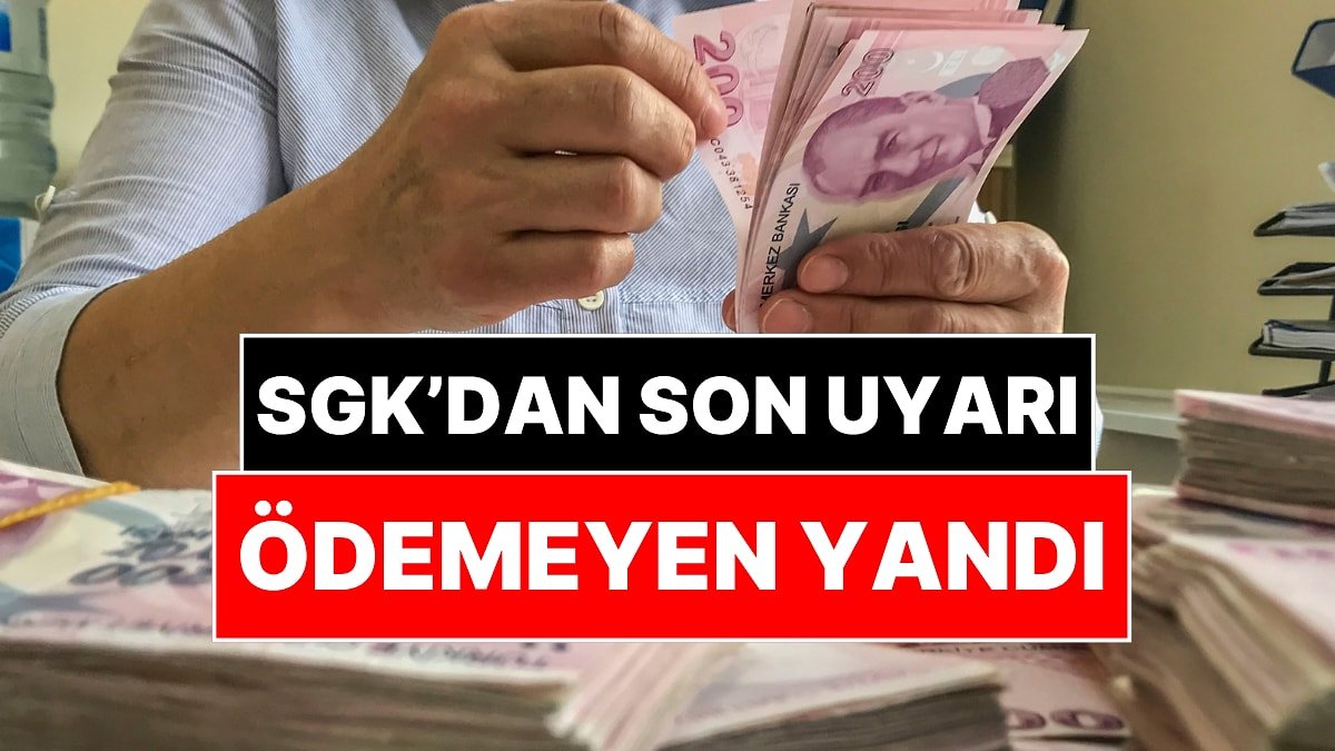 SGK'dan Borçlulara Son Uyarı: Ödemeyene Kötü Haber, Yapılandırmayan Yandı!
