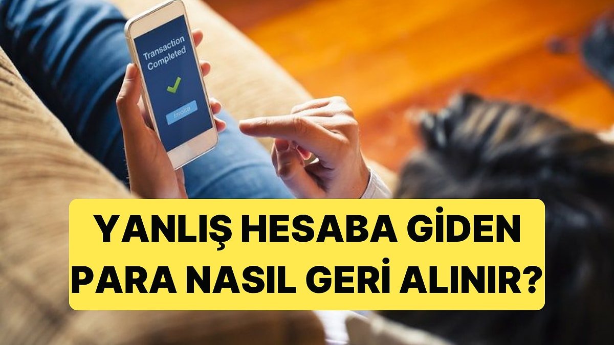 IBAN'a Para Gönderirken Yapılan 7 Büyük Hata: Yanlış Hesaba Giden Para Nasıl Geri Alınır?
