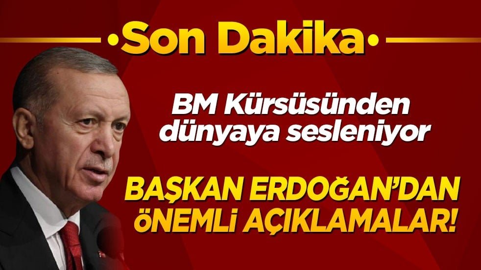 Son dakika! Cumhurbaşkanı Erdoğan New York’ta dünyaya sesleniyor!