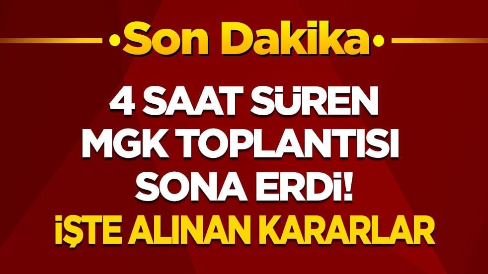 Son dakika! MGK toplantısı sona erdi! İşte alınan kararlar