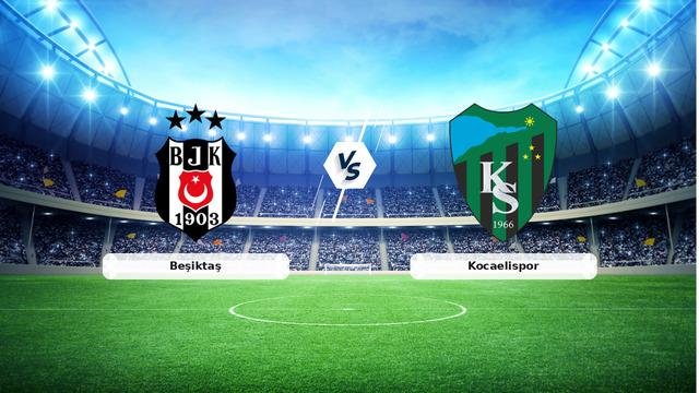 (Özet) Beşiktaş – Kocaelispor Maçı Özeti ve Tüm Önemli Anları