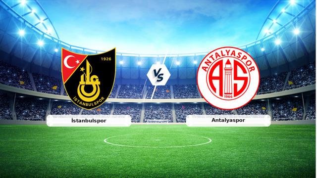 CANLI | İstanbulspor – Antalyaspor maç anlatımı! Maç ne zaman? Saat kaçta ve hangi kanalda? – 18 Ekim 2026