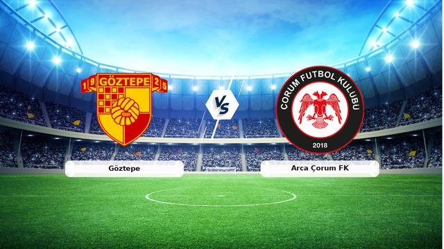 CANLI | Göztepe – Arca Çorum FK maç anlatımı! Maç ne zaman? Saat kaçta ve hangi kanalda? – 25 Ekim 2026