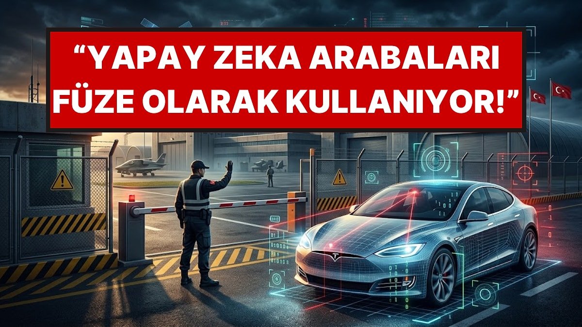 Savunma Sanayiinde Yabancı Elektrikli Araçlara Yasak: "Yapay Zeka Otomobilleri Füze Olarak Kullanıyor"