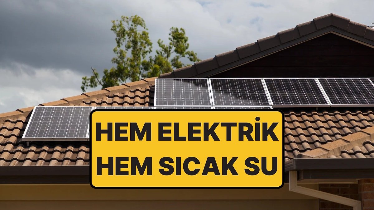 Güneş Panelinden Hem Elektrik Hem Sıcak Su: 200 Litre Suyu 73 Dereceye Çıkardı