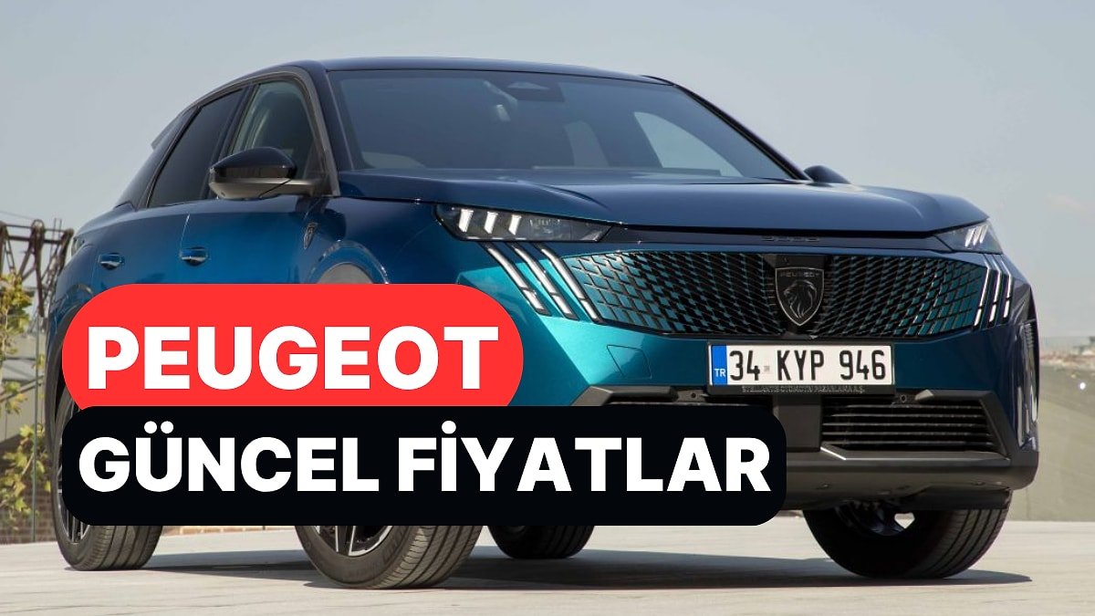 Ekim 2026 Peugeot Fiyat Listesi: Peugeot E-208, 308, 408, 2008, 3008 ve 5008 Güncel Fiyatlar