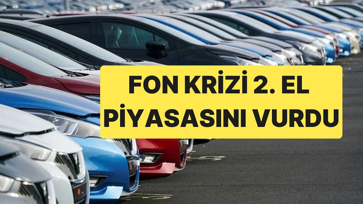 Fon Krizi İkinci El Otomobil Piyasasına Sıçradı, Fiyatlar Reel Olarak Geriledi