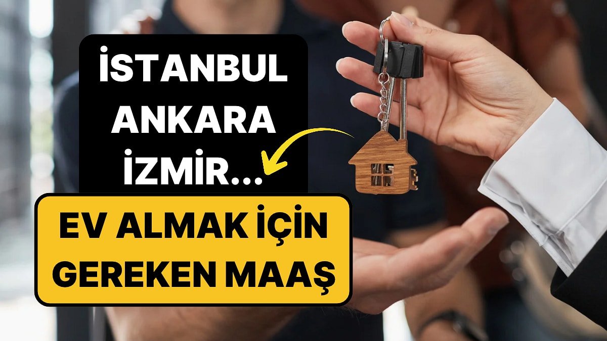 5 Büyük Şehirde Ev Sahibi Olmanın Bedeli Ortaya Çıktı